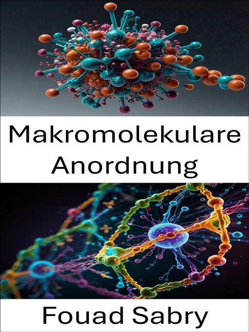 Title details for Makromolekulare Anordnung by Fouad Sabry - Available